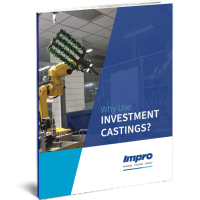 Why Use Investment  Castings?