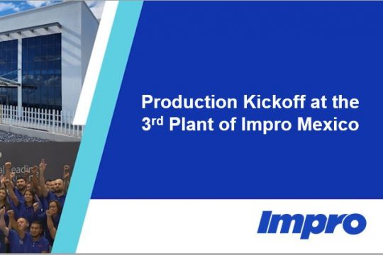 Video：Production Kickoff at the 3rd Plant of Impro Mexico
